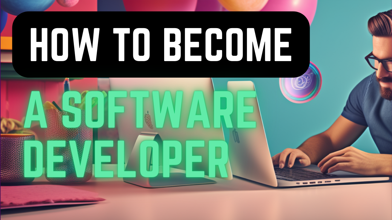 how to become a software developer