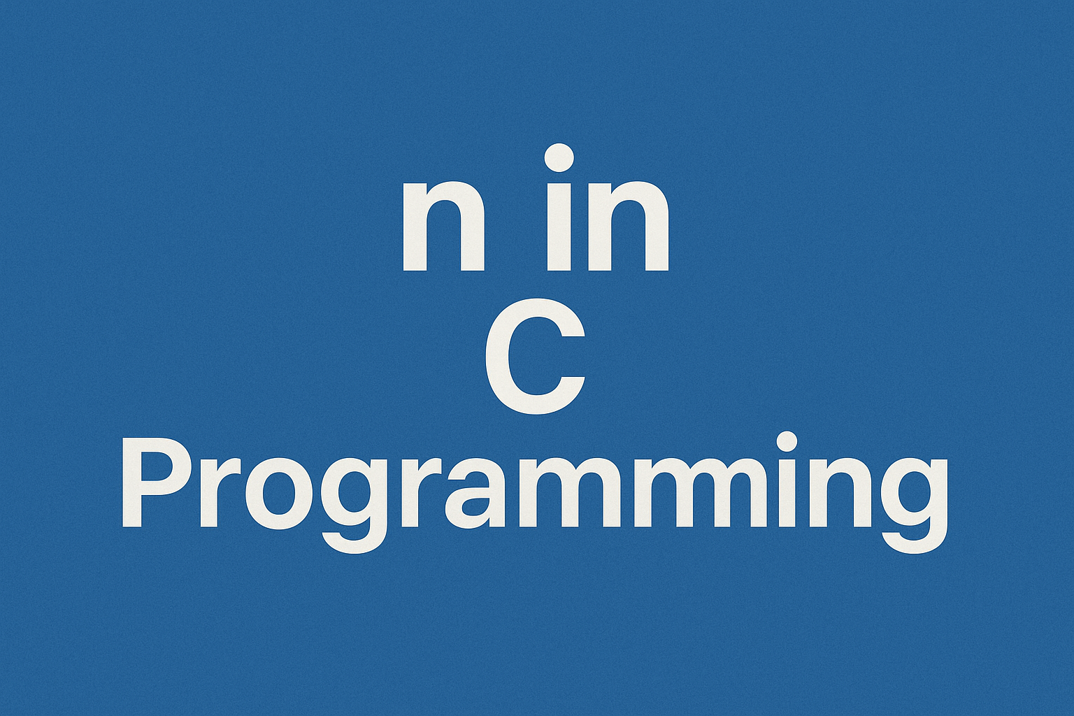 n in c programming